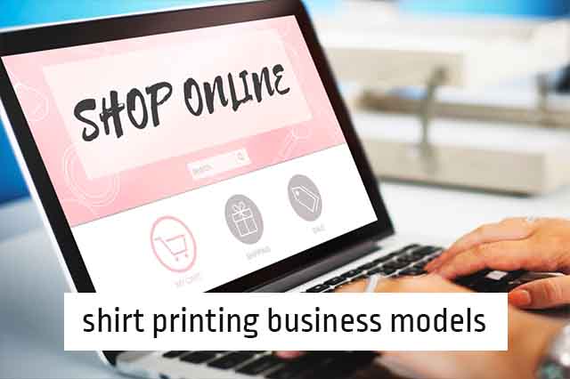shirt printing business models